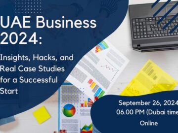 Supported Event – UAE Business 2024: Insights, Hacks, and Real Case Studies for a Successful Start